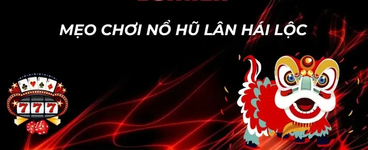 Bí Kíp Chơi Nổ Hũ Lân Hái Lộc Tại Rongho99 Ăn Tiền Tỷ